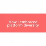 How I embraced platform diversity