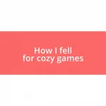 How I fell for cozy games