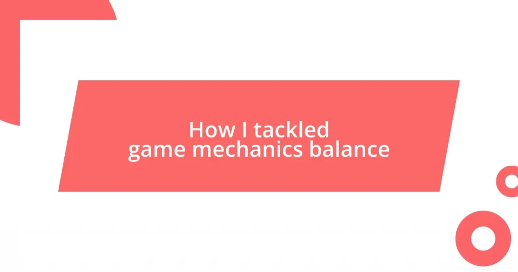 How I tackled game mechanics balance