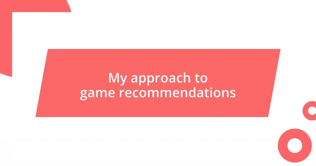 My approach to game recommendations