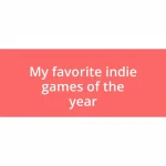 My favorite indie games of the year