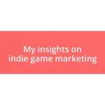 My insights on indie game marketing