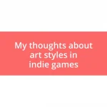 My thoughts about art styles in indie games