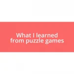 What I learned from puzzle games