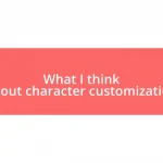 What I think about character customization