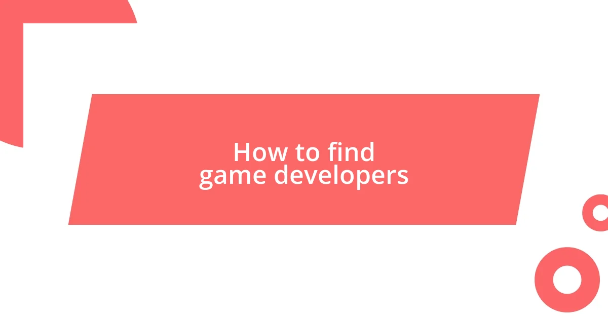 How to find game developers